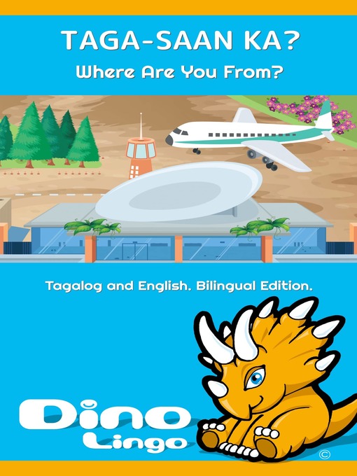 Title details for TAGA-SAAN KA? / Where Are You From? by Dino Lingo - Available
